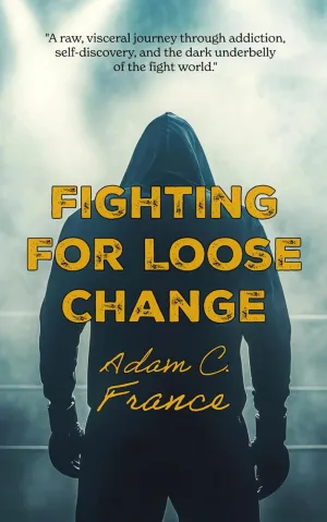 Fighting For Loose Change Paperback  November 11, 2024