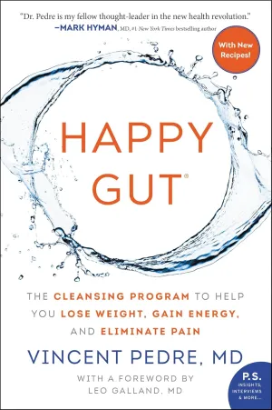 Happy Gut: The Cleansing Program to Help You Lose Weight, Gain Energy, and Eliminate Pain Paperback  March 14, 2017