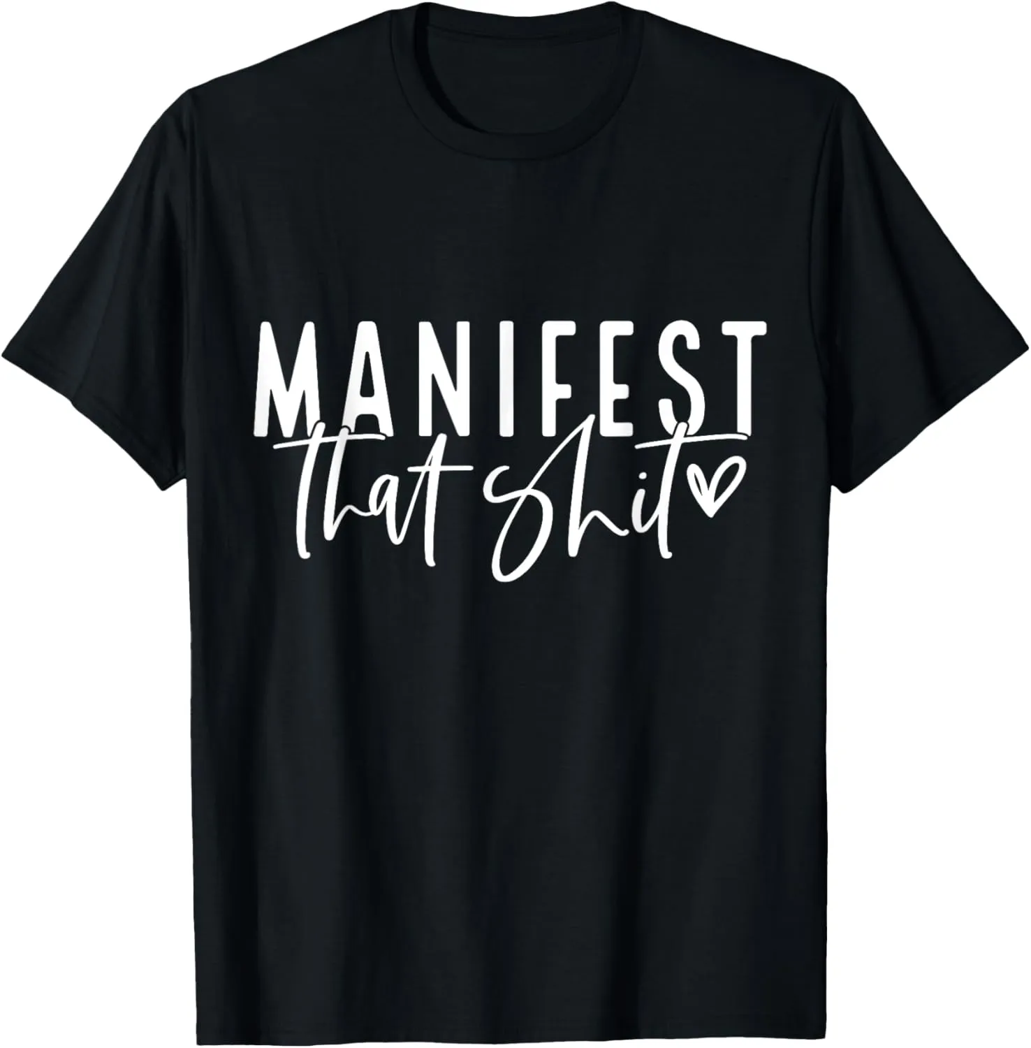Manifest That Shit Law Of Attraction Yoga Meditation Health T-Shirt