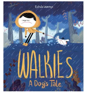 Walkies A Dog's Tale